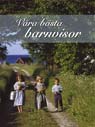 Våra bästa barnvisor